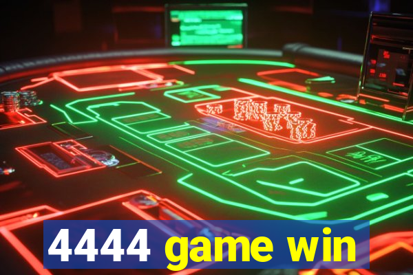 4444 game win